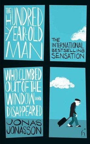 THE HUNDRED-YEAR-OLD MAN WHO CLIMBED OUT OF THE WINDOW AND DISAPPEARED Book Cover
